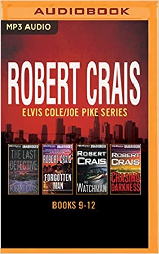 Robert Crais - Elvis Cole/Joe Pike Series: Books 9-11: The Last Detective, the Forgotten Man, the Watchman