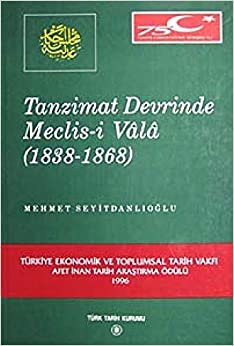 Tanzimat Devrinde Meclis-i Vala: (1838-1868) indir