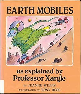 Earth Mobiles, as Explained by Professor Xargle