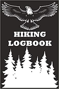 HIKING LOGBOOK: Hiker's Journal- Hiking Journal,Hiking Log Book ,Notes Journal, College Ruled ,110 Pages, Travel Size 6x9, Cover, Matte Finish.