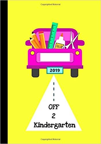 Off 2 Kindergarten: Primary School Notebook for Writing Exercise| For Back to School or First Day of School