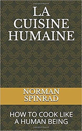 LA CUISINE HUMAINE: HOW TO COOK LIKE A HUMAN BEING indir