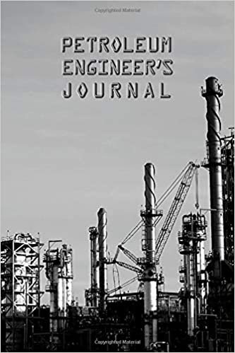 PETROLEUM ENGINEER'S JOURNAL: 120 Pages - 6" x 9" - Notebook - Great as a gift