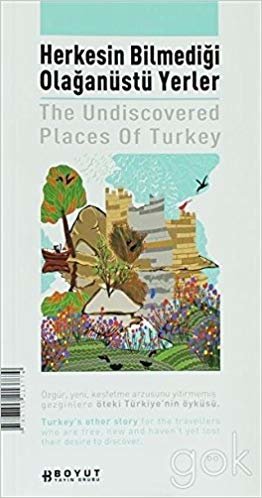 Herkesin Bilmediği Olağanüstü Yerler The Undiscovered Places of Turkey