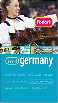 Fodor's See It Germany, 1st Edition (Full-color Travel Guide (1), Band 1) indir