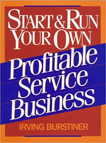 Start & Run Your Own Profitable Service Business