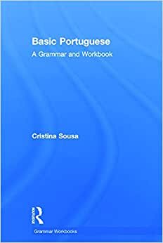 Basic Portuguese: A Grammar and Workbook (Grammar Workbooks) indir