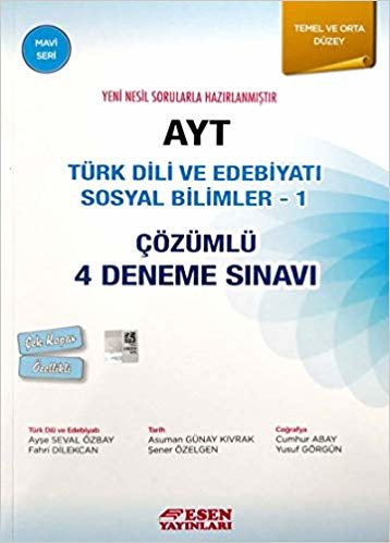 AYT Türk Dili ve Edebiyatı Sosyal Bilimler - 1 Çözümlü 4 Deneme Sınavı (Mavi Seri)