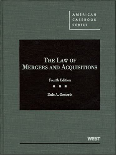 The Law of Mergers and Acquisitions (American Casebook Series)
