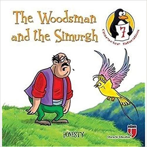 The Woodsman and the Simurgh (Honesty): Character Education Stories - 7 indir