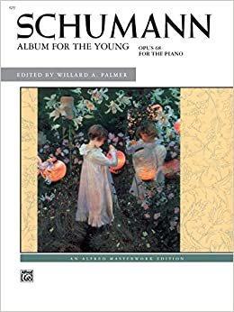 Schumann -- Album for the Young, Op. 68 (Alfred Masterwork Edition) indir