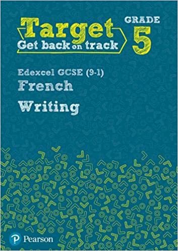 Target Grade 5 Writing Edexcel GCSE (9-1) French Workbook (Modern Foreign Language Intervention) indir