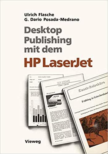 Desktop Publishing mit dem HP LaserJet: Anwendungen mit Word, Windows, PageMaker und Ventura Publisher