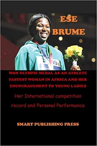 ESE BRUME WON OLYMPIC MEDAL AS AN ATHLETE FASTEST WOMAN IN AFRICA AND HER ENCOURAGEMENT TO YOUNG LADIES: Her International competition record and Personal Performance indir
