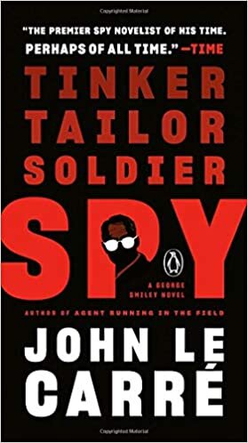 Tinker, Tailor, Soldier, Spy: A George Smiley Novel