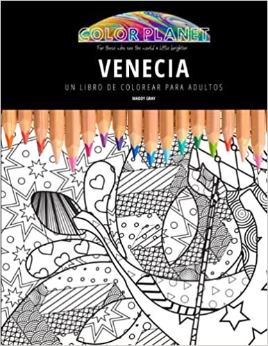 VENECIA: UN LIBRO DE COLOREAR PARA ADULTOS: Un libro de colorear impresionante para adultos