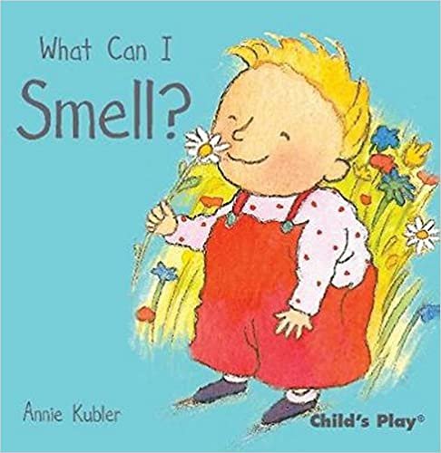 What Can I Smell? (Small Senses)