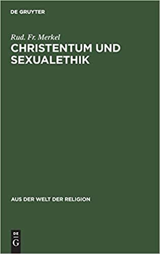 Christentum und Sexualethik (Aus der Welt der Religion) indir
