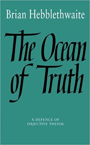 The Ocean of Truth: A Defence of Objective Theism indir