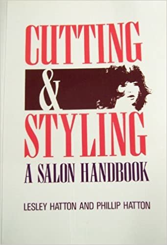 Cutting and Styling: A Salon Handbook