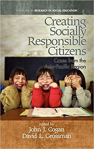 Creating Socially Responsible Citizens: Cases from the Asia-Pacific Region (Research in Social Education)