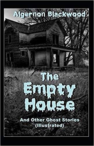 The Empty House and Other Ghost Stories-Original Edition(Annotated)