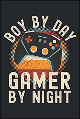 Boy By Day Gamer By Night: Lined Notebook Journal, ToDo Exercise Book, e.g. for exercise, or Diary (6" x 9") with 120 pages. indir