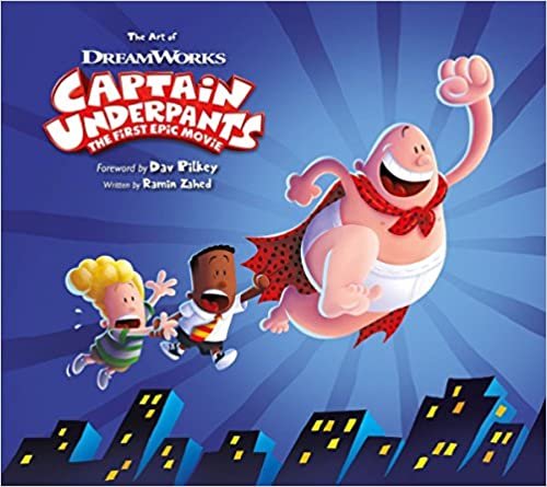 The Art of Captain Underpants: The First Epic Movie