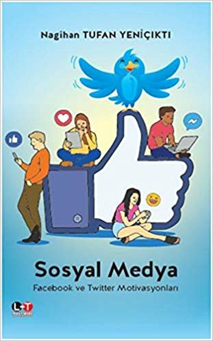 Sosyal Medya-Facebook ve Twitter Motivasyonları
