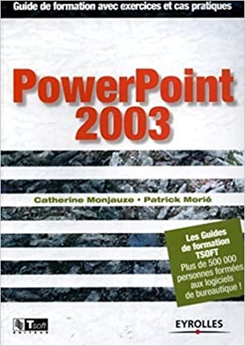 PowerPoint 2003 (Les guides de formation Tsoft) indir