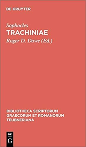 Trachiniae (Bibliotheca scriptorum Graecorum et Romanorum Teubneriana)
