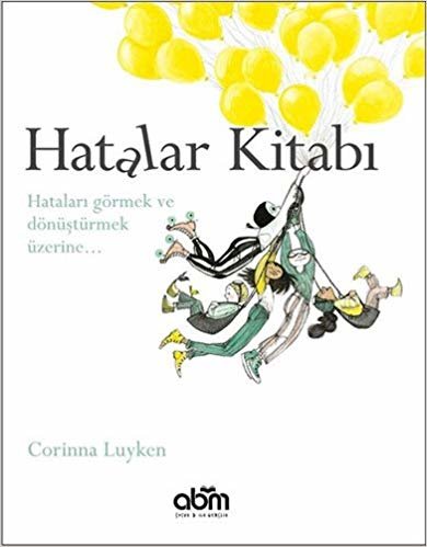 Hatalar Kitabı (Ciltli): Hataları görmek ve dönüştürmek üzerine... indir