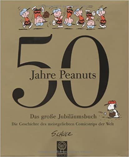 50 Jahre Peanuts: Das grosse Jubiläumsbuch