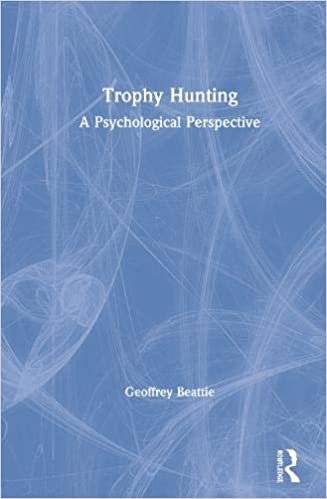 Trophy Hunting: A Psychological Perspective