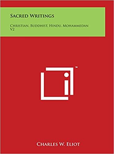 Sacred Writings: Christian, Buddhist, Hindu, Mohammedan V2
