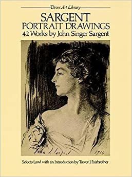 Sargent Portrait Drawings: 42 Works (Dover Art Library)