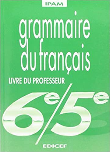 Grammaire du français 6e-5e / Livre du professeur