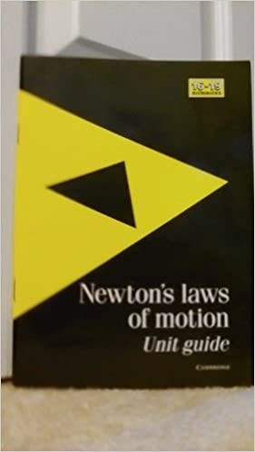 Newton's Laws of Motion Unit Guide (School Mathematics Project 16-19)
