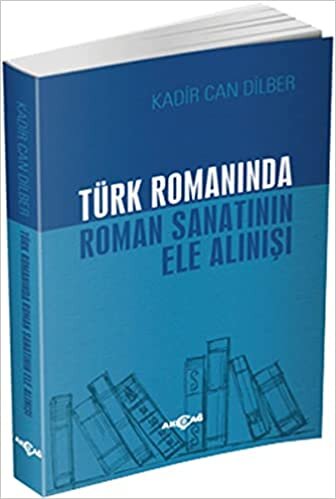 Türk Romanında Roman Sanatının Ele Alınışı indir