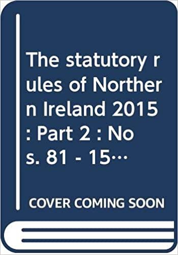 The statutory rules of Northern Ireland 2015: Part 2 : Nos. 81 - 150