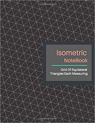 Isometric Notebook: Grid Graph Paper (3D Triangular Paper) Isometric Reticle Paper (8.5"x11"inch) Used to Draw Angles Accurately. Ideal for Engineer, ... Technical Sketchbook. (Black Cover) indir