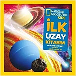 İlk Uzay Kitabım: National Geographic Kids