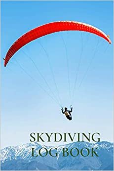 Skydiving Logbook: parachute jump log book