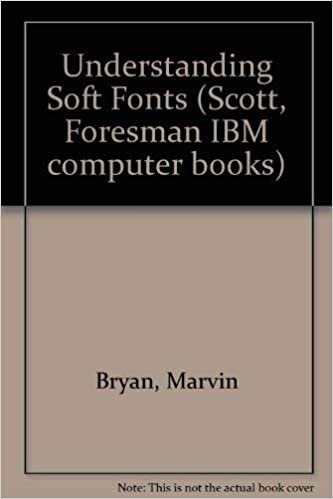 Understanding Soft Fonts (Scott Foresman IBM Computer Books) indir
