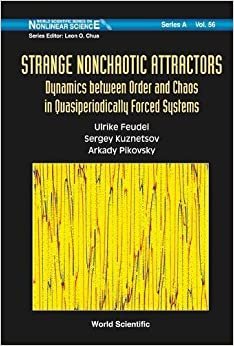 Strange Nonchaotic Attractors: Dynamics Between Order And Chaos In Quasiperiodically Forced Systems: 56 (World Scientific Series on Nonlinear Science Series A) indir