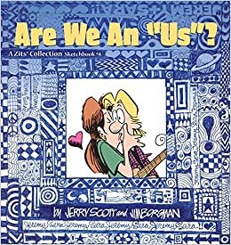 ZITS SKETCHBK #04 ARE WE AN US (Zits Collection Sketchbook #4)