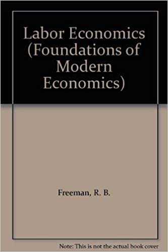 Labor Economics (Foundations of Modern Economics)