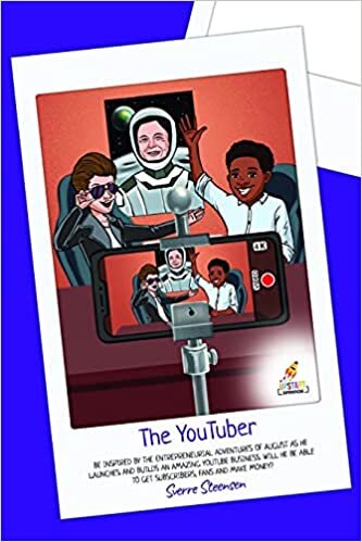 The YouTuber: Learn how to start a YouTube channel [YouTube for kids] (Upstart Garage - Inspiration for young entrepreneurs) indir