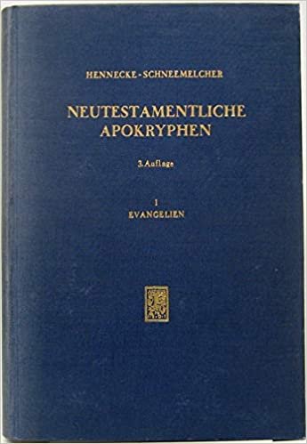 Neutestamentliche Apokryphen. Bd. 1. Evangelien