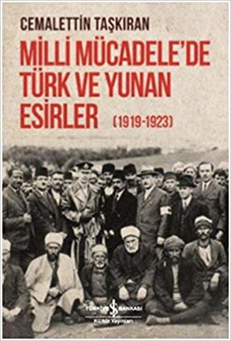 Milli Mücadele’de Türk ve Yunan Esirler (1919-1923)